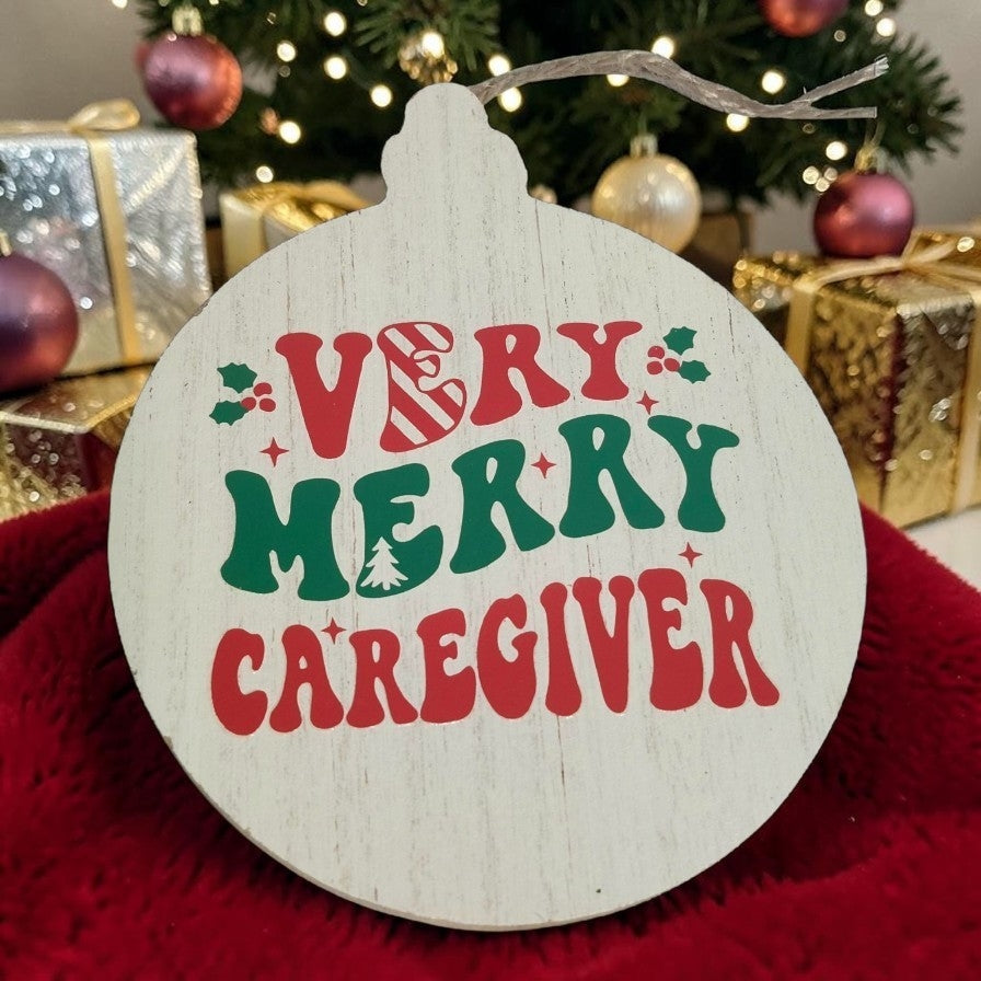 Very Merry Nurse or Caregiver Wood Christmas Ornament | Healthcare Worker Christmas Gift | Holiday Keepsake