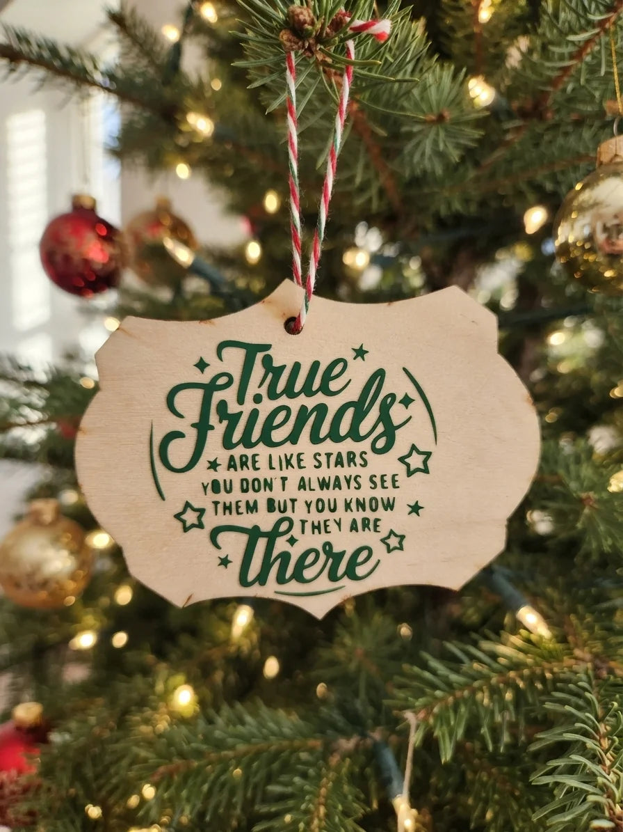 True Friends Wood Christmas Ornament | Friendship Gift | Handmade Christmas Keepsake