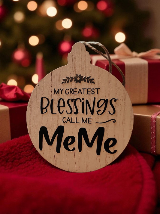 Greatest Blessings Call Me MeMe Ornament