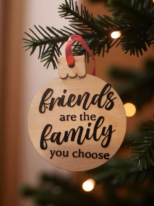 Friends are the Family Ornament