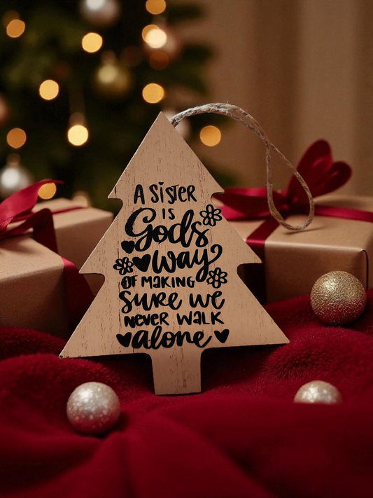 A Sister Is God's Way Ornament