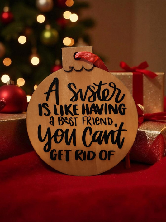 A Sister Is Someone Christmas Ornament